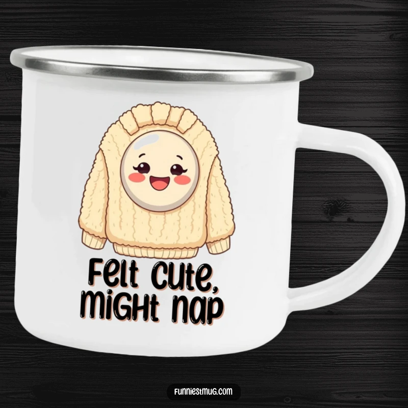 Funny Camping Mug: Exaggeratedly happy button stuck on a giant, fuzzy sweater for outdoor humor and warmth.