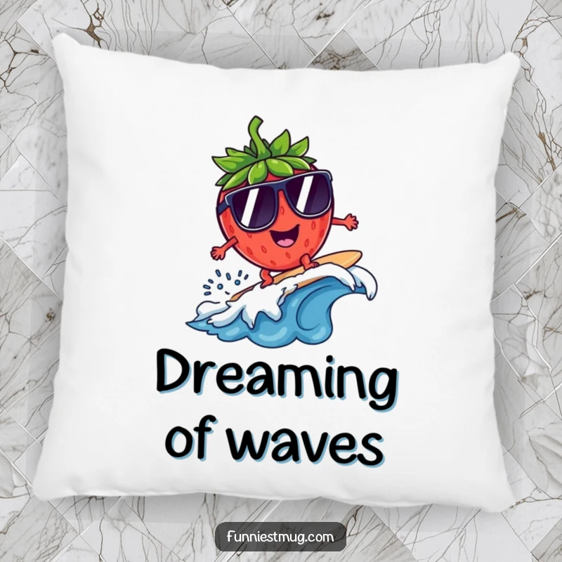 Funny Surfing Strawberry Sunglasses Pillow: A strawberry surfs on a small wave wearing big sunglasses, soft and funny comfort.