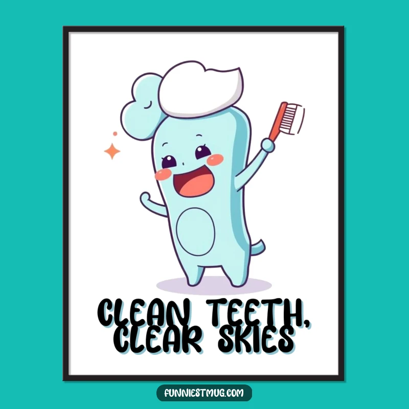 Funny Kawaii Toothbrush Poster: Hilarious Wall Art for a Brighter Space