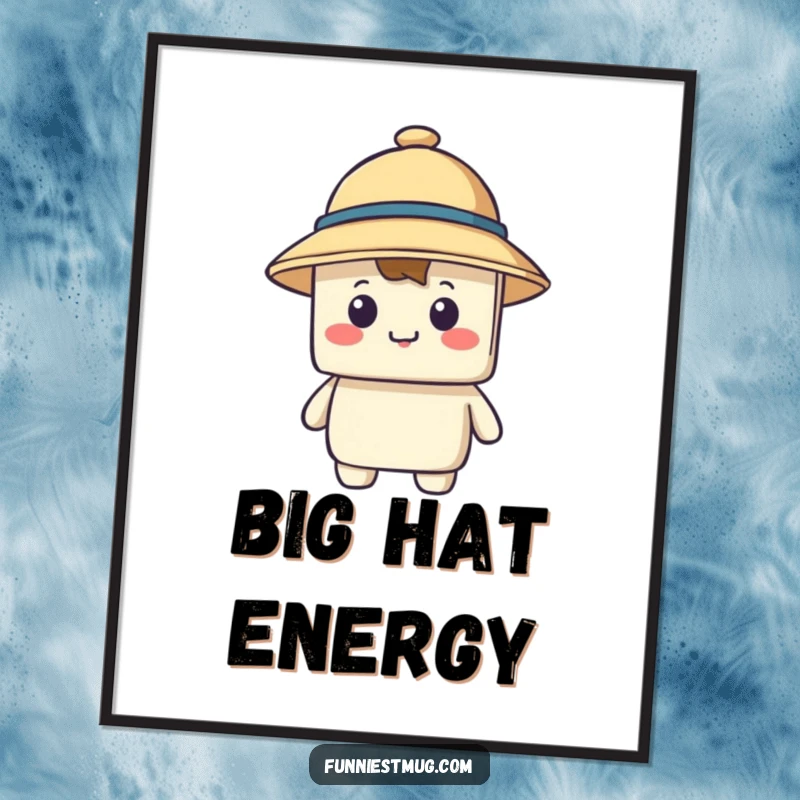 Funny poster print of a happy, blocky character trying to wear a comically large hat that completely obscures its vision.