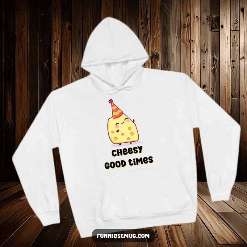 Funny Hoodie: Jolly cheese wedge attempting to balance a tiny party hat, cozy and festive apparel.