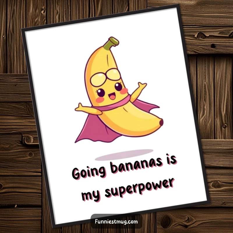 Funny free printable wall art: a mischievous banana wearing a cape comically tries to fly, a whimsical downloadable.