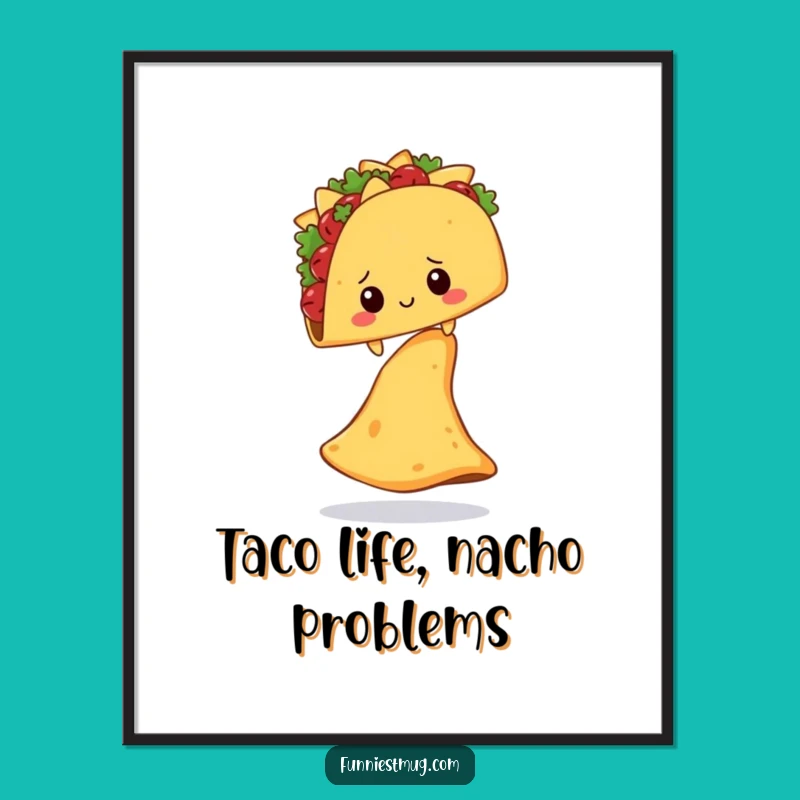 Funny Free Printable Wall Art: Shy Taco's Nacho Balance Download!