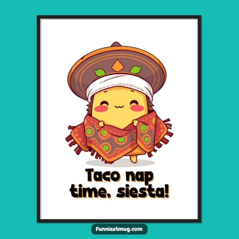 Funny Free Printable Wall Art: Taco Fiesta Vibes, Humorous Downloadable Decor