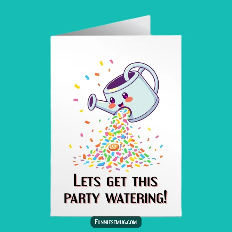 Free Printable Birthday Card: Confetti Party Can! Funny Downloadable Gift!