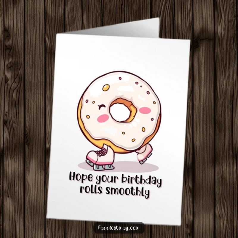 Funny free printable birthday card: a clumsy donut hole wearing tiny skates comically falls, a sweet downloadable gift.