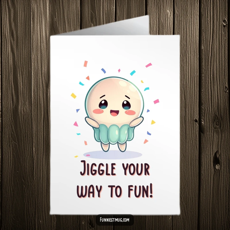 Funny Free Printable jelly birthday card, a wobbly character with bewildered joy catching falling confetti.