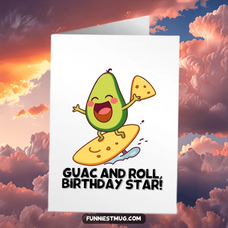 Funny Free Printable Birthday Card of a laughing avocado surfing a giant tortilla chip, a radical DIY gift.