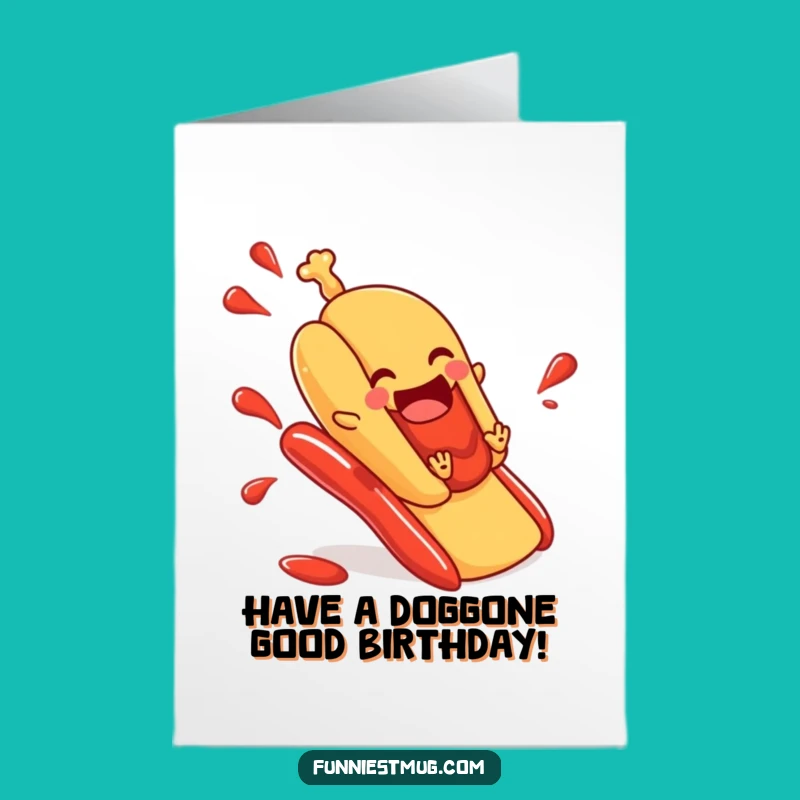 Free Printable Birthday Card: Hot Dog Ketchup Slide Funny Downloadable Gift