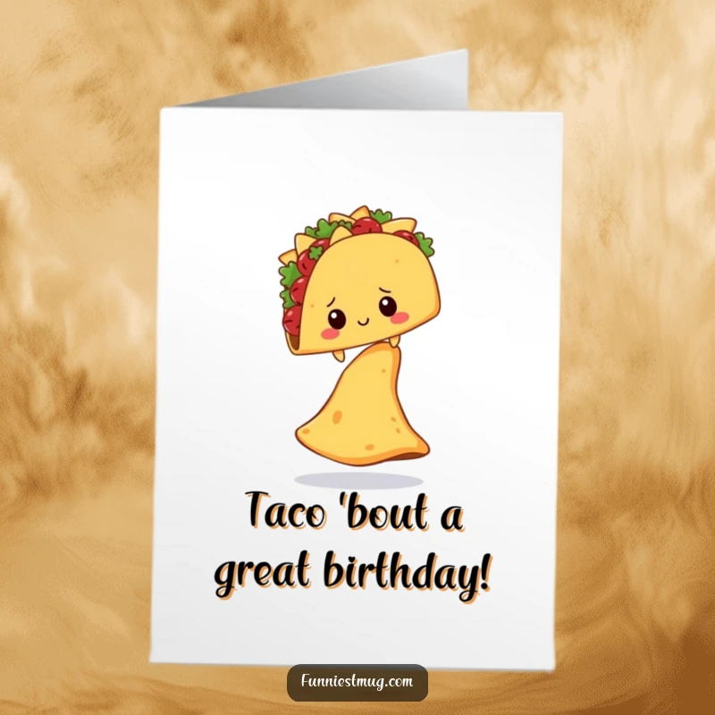 Funny Free Printable Birthday Card: Shy taco character awkwardly balancing on one enormous nacho chip.