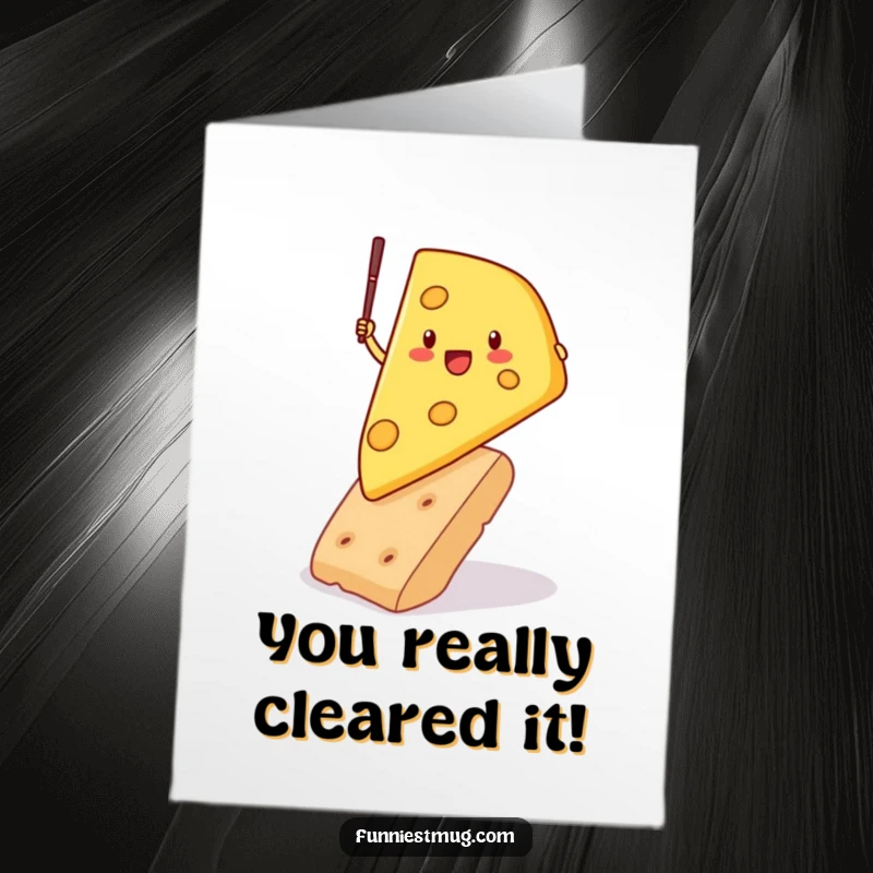 Funny Free Printable Congratulations Card: Cheese wedge attempting to pole vault over a cracker, a bold and humorous success.