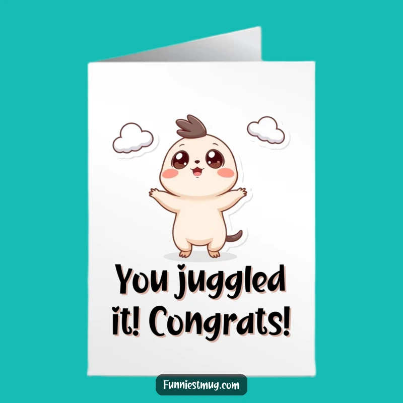 Free Printable Congrats Card: Googly Eyed Juggler, Hilarious Downloadable Gift