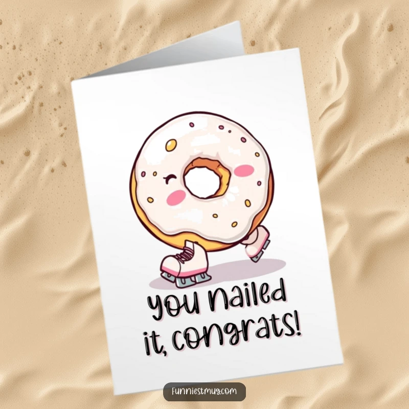 Funny free printable congratulations card: a clumsy donut hole on tiny skates comically falls, a humorous downloadable.