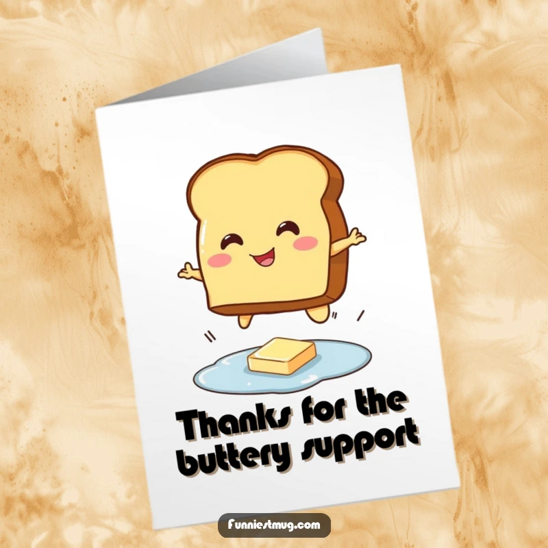 Funny Free Printable Thank You Card: Smiling toast character mid-jump over a butter puddle.