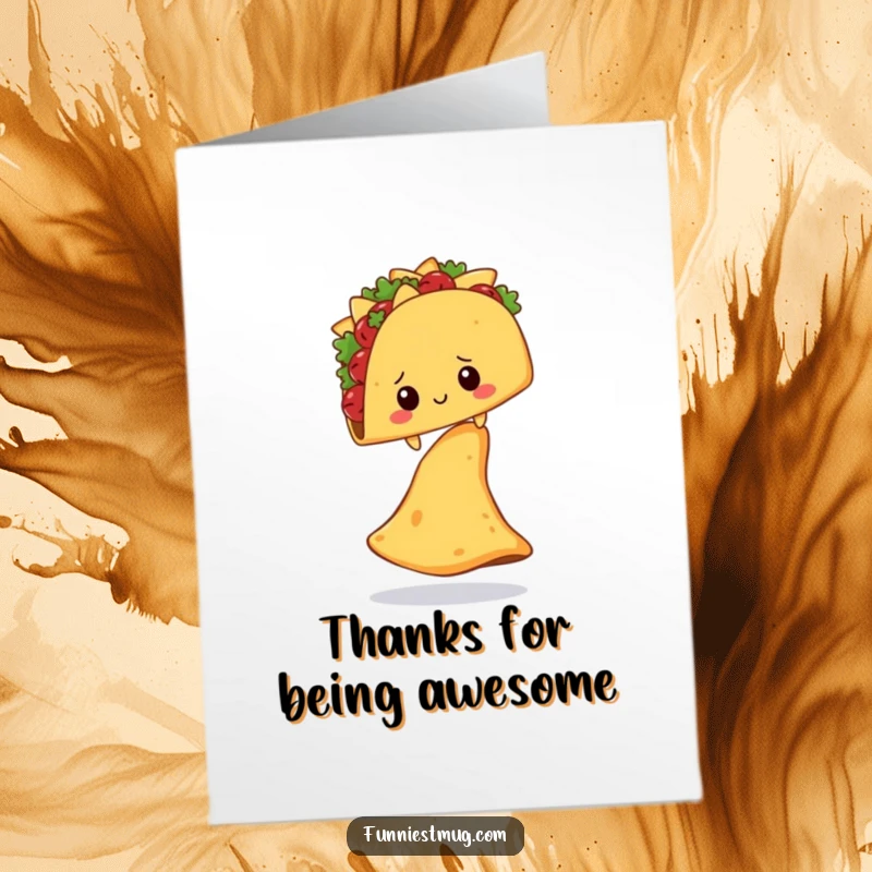 Funny Free Printable Thank You Card: Shy taco character trying to keep balance on a huge nacho chip.
