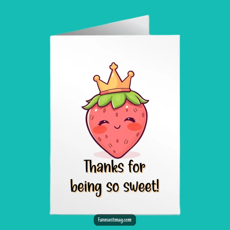 Free Printable Thank You Card: Sweet Strawberry Crown Acknowledgment Funny