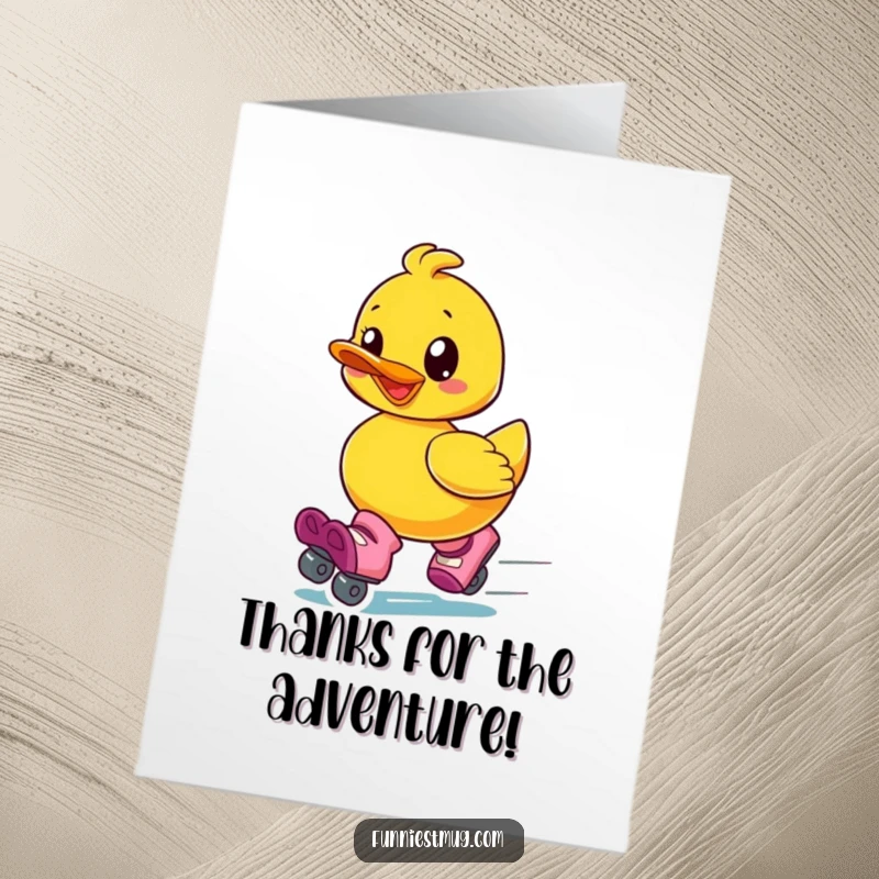 Funny free printable thank you card featuring a gleeful rubber ducky on roller skates speeding away.