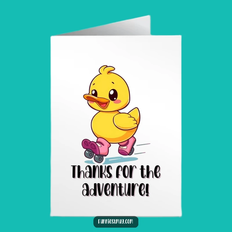 Free Printable Roller Skate Ducky Thank You Card - Humorous Downloadable Gift