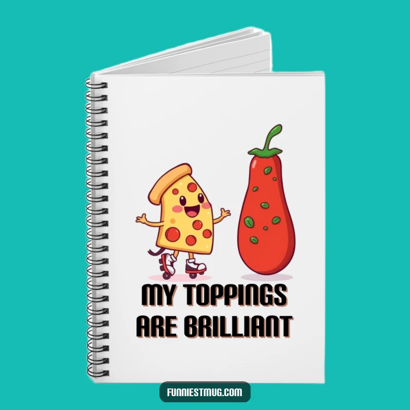 Funny Pizza Roller Skater Notebook: Hilarious Journal for Ideas & Jokes